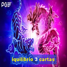 iquilibrio 3 cartas